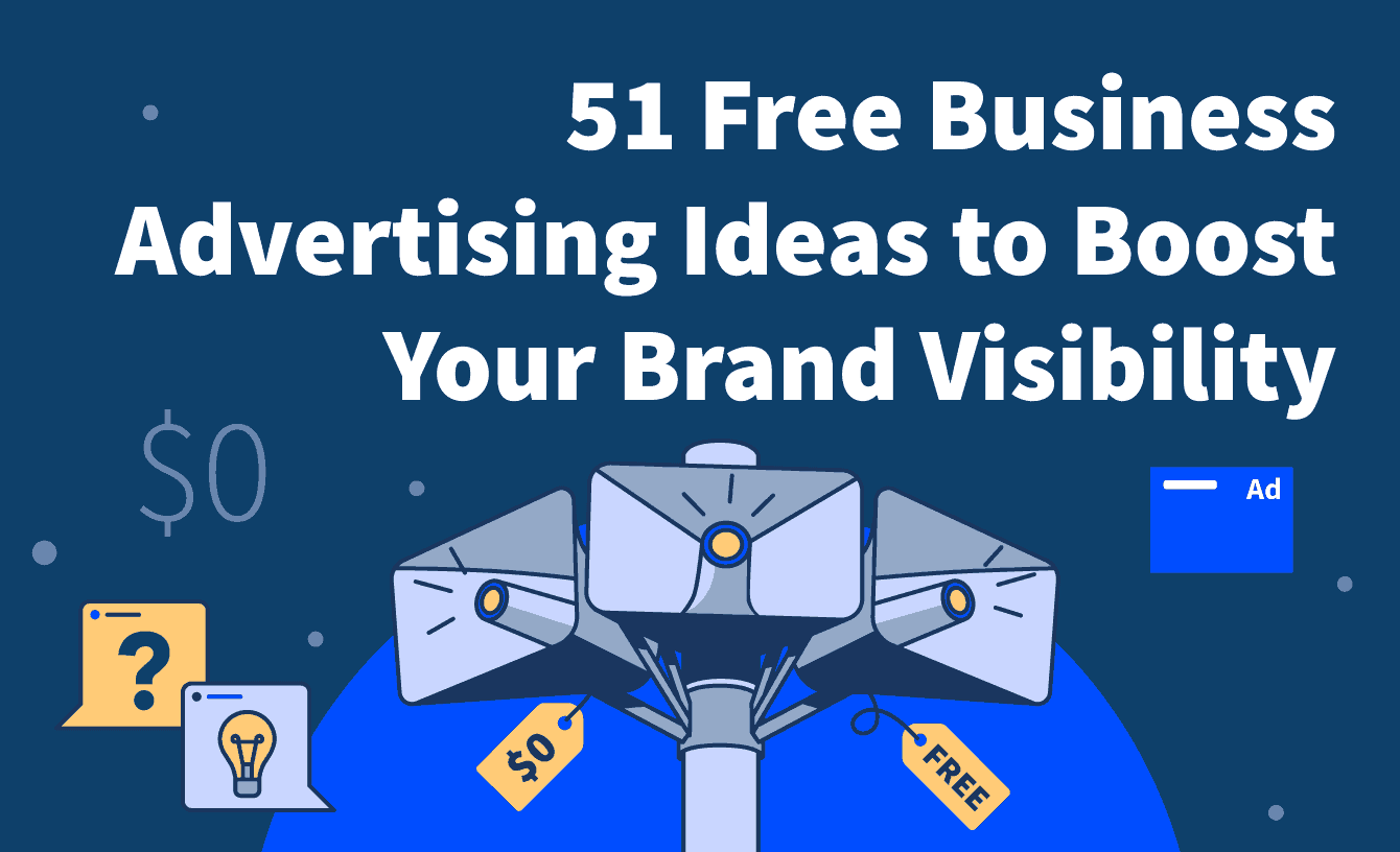 51 idées de publicité commerciale gratuites pour augmenter la visibilité de votre marque