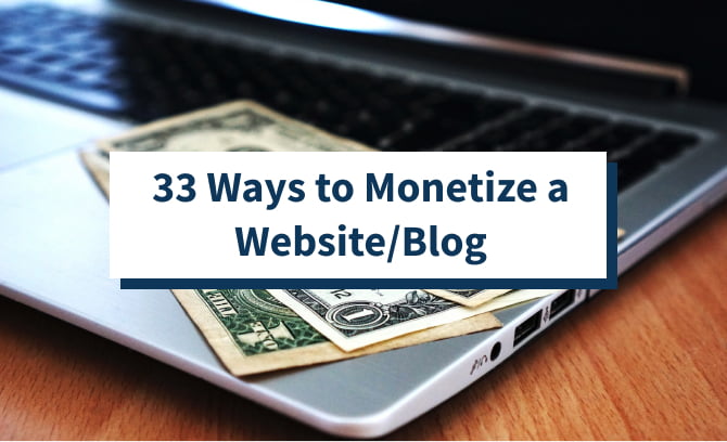 33 formas de monetizar tu sitio web/blog